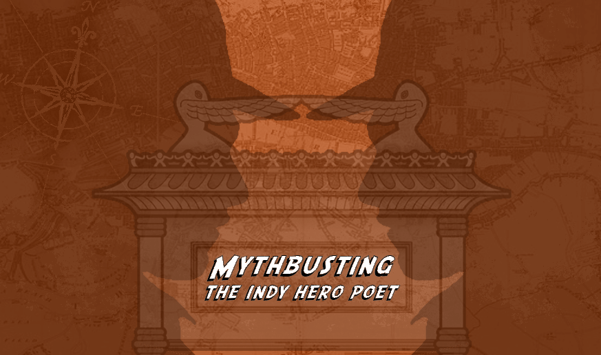Mythbusting the Indiana Jones Hero Poet